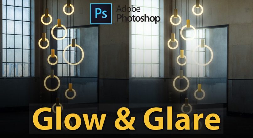 Hướng Dẫn Làm Nhanh Hiệu Ứng Glow & Glare Trong Photoshop